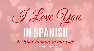 There's a good chance you've probably already learned these, but yup, just as you do in english, if someone asks you how are you? you will usually say good, thanks! although just like in english, often the. How To Say I Love You In Spanish Other Spanish Romantic Phrases