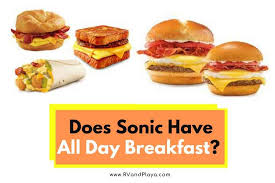 day breakfast sonic serving hours
