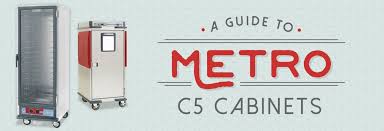 a guide to metro c5 cabinets