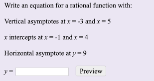 Horizontal asymptotes, vertical asymptotes, and oblique asymptotes. Write An Equation For A Rational Function With Vertical Asymptotes At X 3 And X Homeworklib
