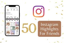 50 ig highlights covers for friends