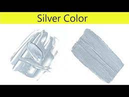 Silver Color How To Make Silver Color