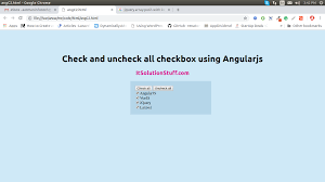 Check And Uncheck All Checkbox Using Angularjs