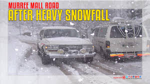 33.9042° or 33° 54' 15 north. Murree Mall Road After Heavy Snowfall Video Dailymotion