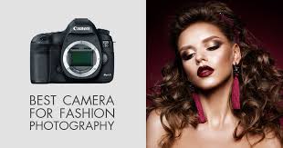 10 best cameras for fashion photography