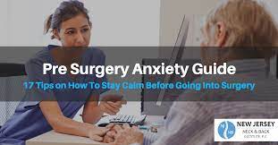pre surgical anxiety 17 tips on how to