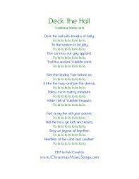 Find more of christmas carols lyrics. Deck The Hall Lyrics