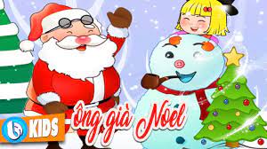 Ông Già Noel Ơi - NHẠC THIẾU NHI GIÁNG SINH CHO BÉ HAY NHẤT - YouTube