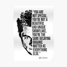 Stop trying to control everything and just let it go. Buy Fight Club Tyler Durden Famous Quotes Series 002 Poster By Tasnim Saadon Redbubble