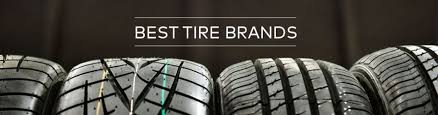 best tire brands 2019 a list of the