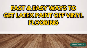 latex paint off vinyl flooring