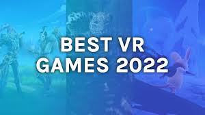 best vr games of 2022 so far 7