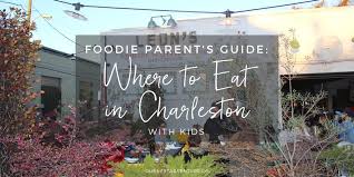 where to eat in charleston with kids