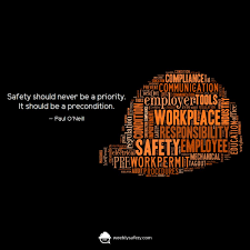 We hope that you are abiding by the norms. All Safety Quotes Courtesy Of The Team At Weeklysafety Com