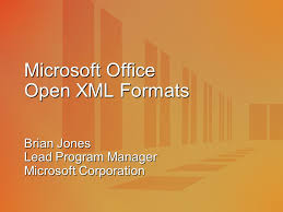 Microsoft Office Open Xml Formats Brian Jones Lead Program
