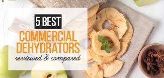 Best Commercial Food Dehydrators Our