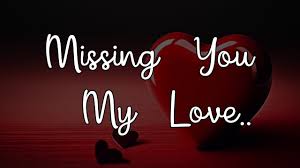 missing you my love love poem for