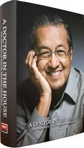 From growing up during the japanese occupation to becoming an integral part of malaysia's history after its independence. A Doctor In The House The Memoirs Of Tun Dr Mahathir Mohamad By Mahathir Mohamad