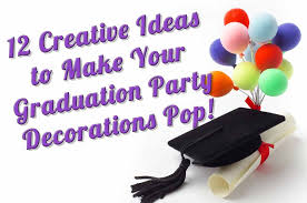 12 graduation party decoration ideas
