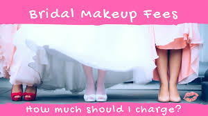 i charge for bridal makeup