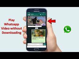 play whatsapp video without ing