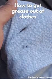 How To Get Grease Stains Out Of Clothes