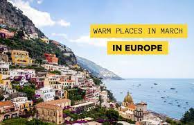 23 warm places in europe in march for a