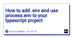 process env to your typescript project