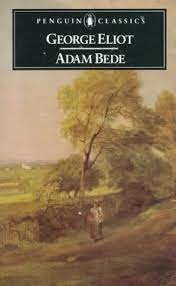 Adam bede was the first novel by mary ann evans (george eliot), and was published in 1859. Adam Bede By George Eliot Kara Reviews