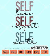 self love self respect self worth svg