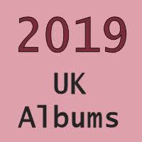 Uk No 1 Albums 2019 Totally Timelines