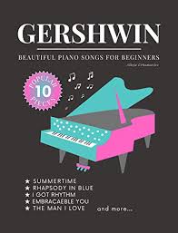 Everyday low prices and free delivery on eligible orders. Amazon Com Gershwin Beautiful Piano Songs For Beginners 10 Popular Jazz Pieces Sheet Music Book Favorite Melodies Easy Keyboard For Kids Video Tutorial Big Notes Summertime