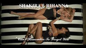 CAN'T REMEMBER TO FORGET YOU - Shakira & Rihanna (Tradução/Legendado) -  YouTube