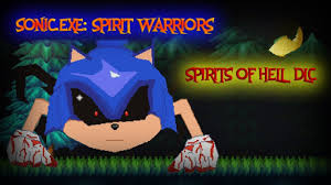 sonic exe spirit warriors soh dlc