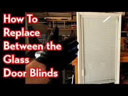 How To Replace Door Glass With Blinds
