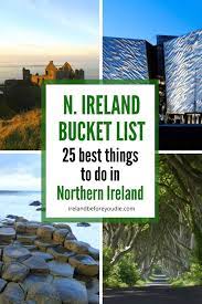northern ireland bucket list 25 must