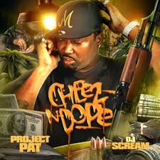 cheez n dope mixtape by project pat