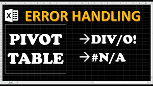 pivot table error handling div 0 and