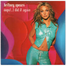 I did it again is the second studio album by american pop singer britney spears, released on may 16, 2000 on jive records. Oops I Did It Again By Britney Spears Cd With Tubomix Ref 119438013