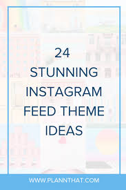 Inspirational designs, illustrations, and graphic elements from the world's best designers. 24 Instagram Feed Themes How To Re Create Them All Yourself