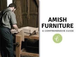 Amish Furniture A Comprehensive Guide