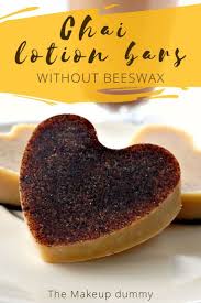 chai lotion bars recipe without beeswax