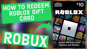 how to redeem a robux gift card roblox