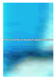 See full list on scribbr.com How To Write A Research Paper Abstract By Loa49quicom Issuu