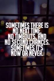 No Second Chances Quotes. QuotesGram via Relatably.com