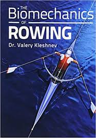 The Biomechanics Of Rowing Amazon Co Uk Valery Kleshnev