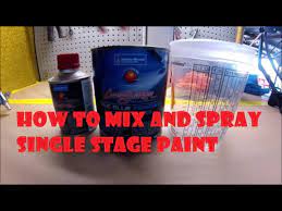 How To Mix And Spray Single Stage Paint