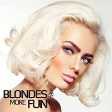 Statistics show that blondes are more hairy. Blondes Have More Fun Home Facebook