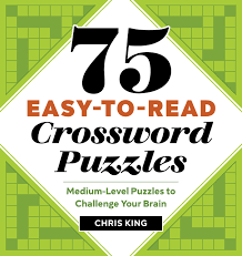 They're equally good for kids learning how to spell, for adults wanting to stimulate their mind, or for senior citizens looking to keep their minds sharp. Amazon Com 75 Easy To Read Crossword Puzzles Medium Level Puzzles To Challenge Your Brain 9781641526739 King Chris Books