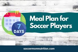 7 day meal plan for soccer players